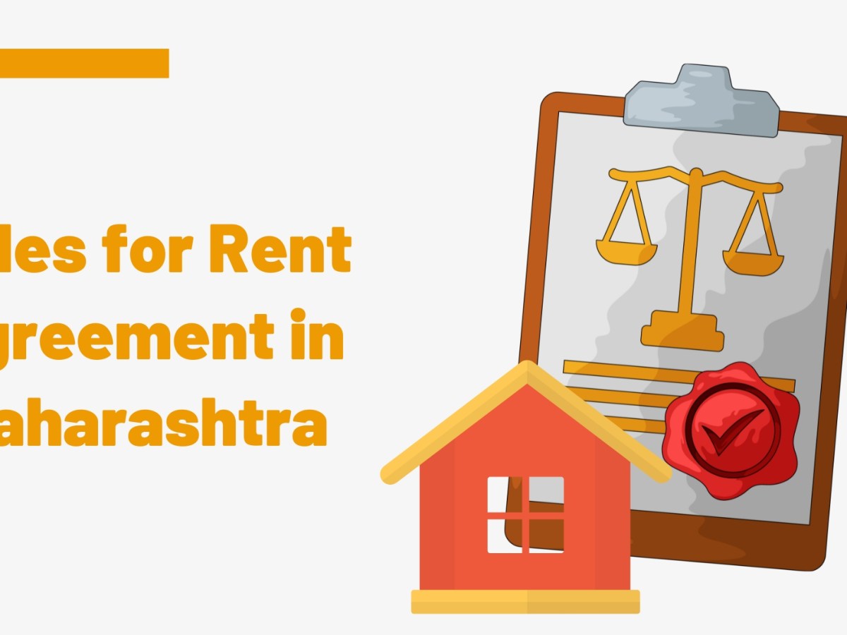 What Are the Rules for Rent Agreement in&nbsp;Maharashtra?